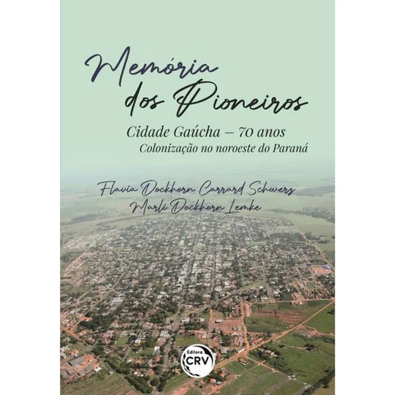 MEMÓRIA DOS PIONEIROS