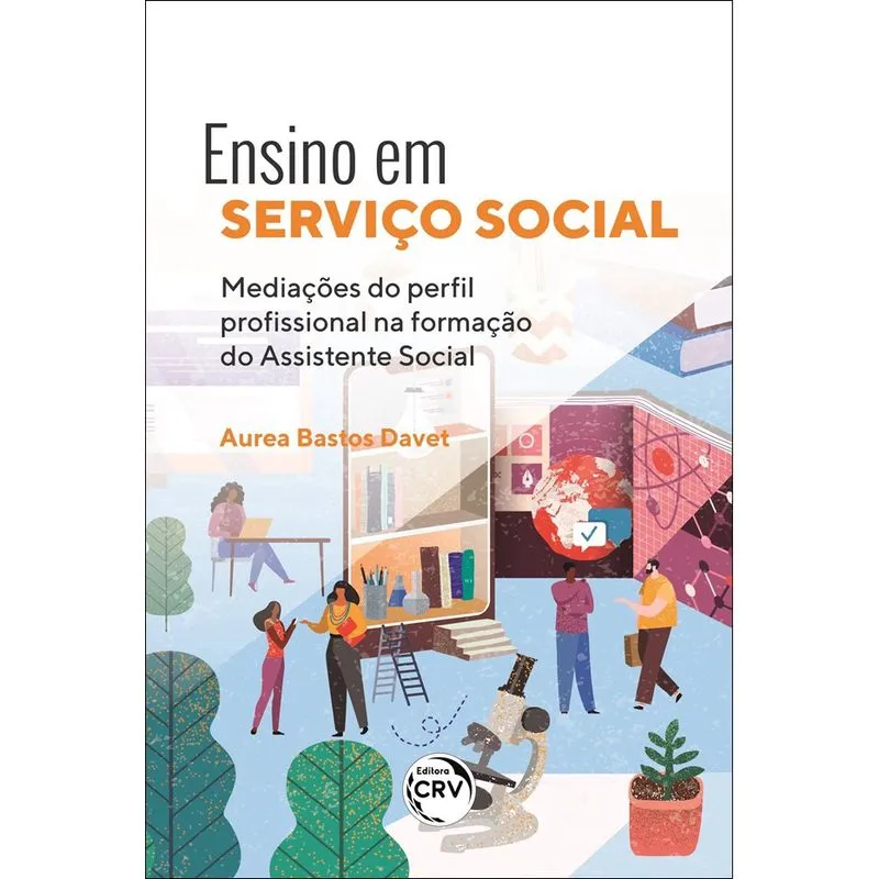 Livro - Ensino em serviço social: mediações do perfil profissional na formação do assistente social