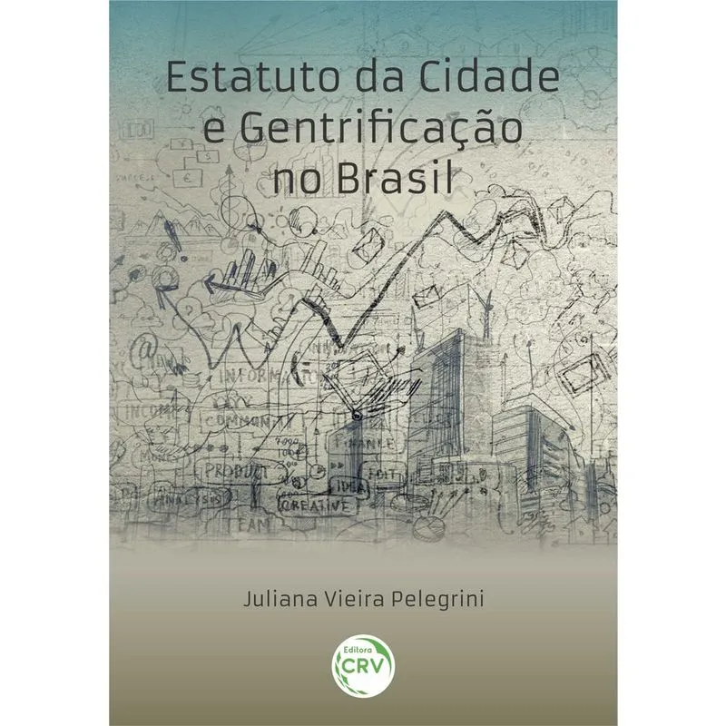 Livro - Estatuto da cidade e gentrificação no Brasil