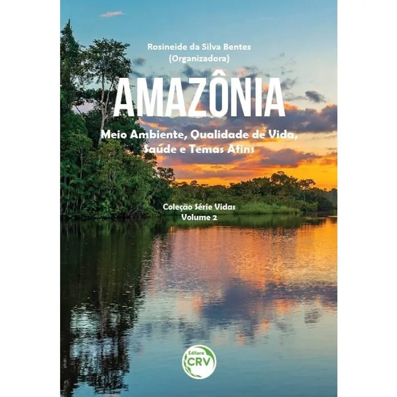 Livro - Amazônia: meio ambiente, qualidade de vida, saúde e temas afins coleção série vidas - volume 2