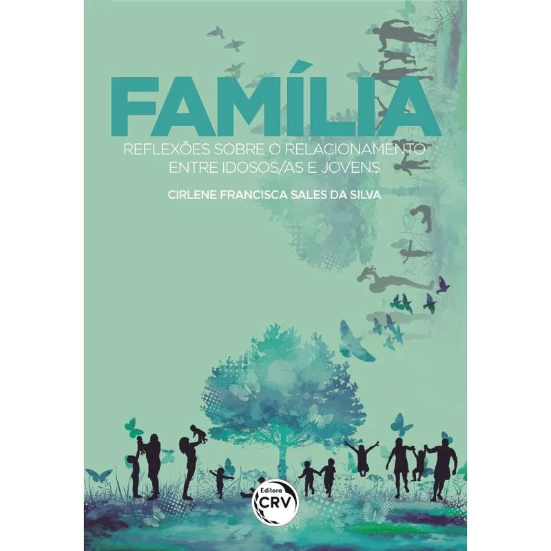Livro - Família: reflexões sobre o relacionamento entre idosos/as e jovens