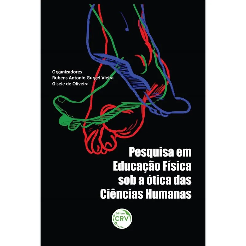 Livro - Pesquisa em educação física sob a ótica das ciências humanas