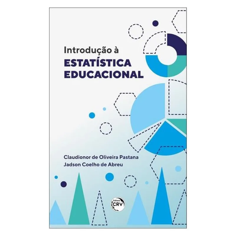 INTRODUÇÃO À ESTATÍSTICA EDUCACIONAL