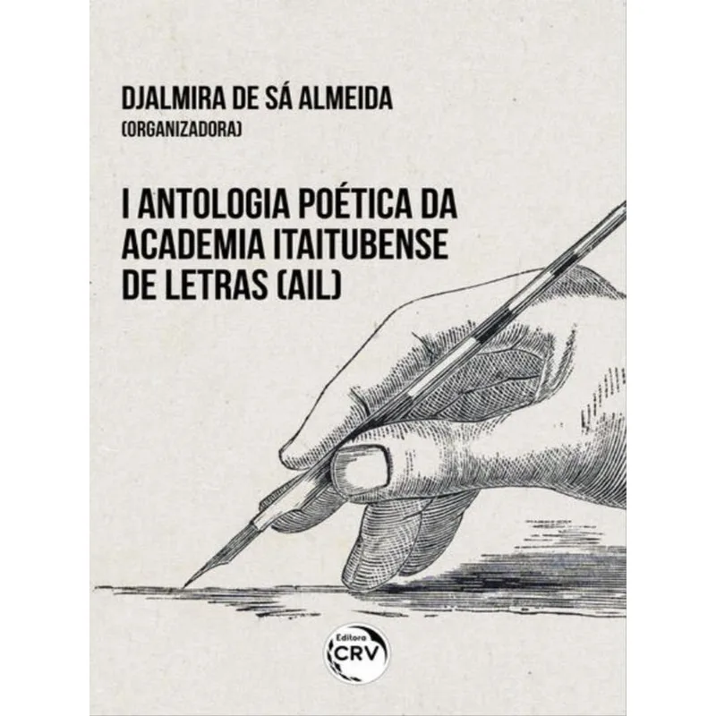 I ANTOLOGIA POÉTICA DA ACADEMIA ITAITUBENSE DE LETRAS (AIL)