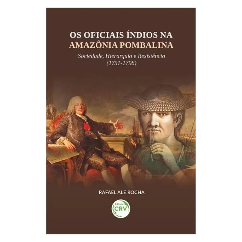 OS OFICIAIS ÍNDIOS NA AMAZÔNIA POMBALINA