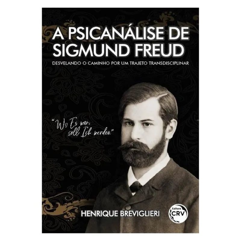 A PSICANÁLISE DE SIGMUND FREUD