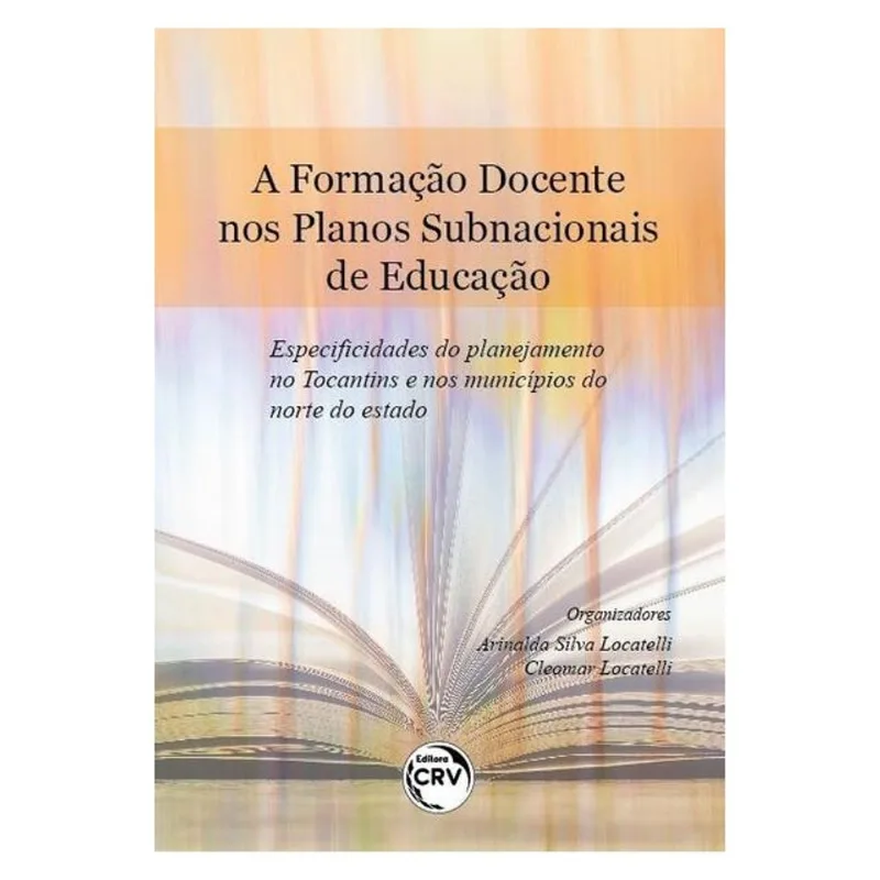 A FORMAÇÃO DOCENTE NOS PLANOS SUBNACIONAIS DE EDUCAÇÃO