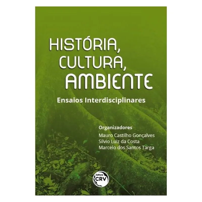 HISTÓRIA, CULTURA, AMBIENTE