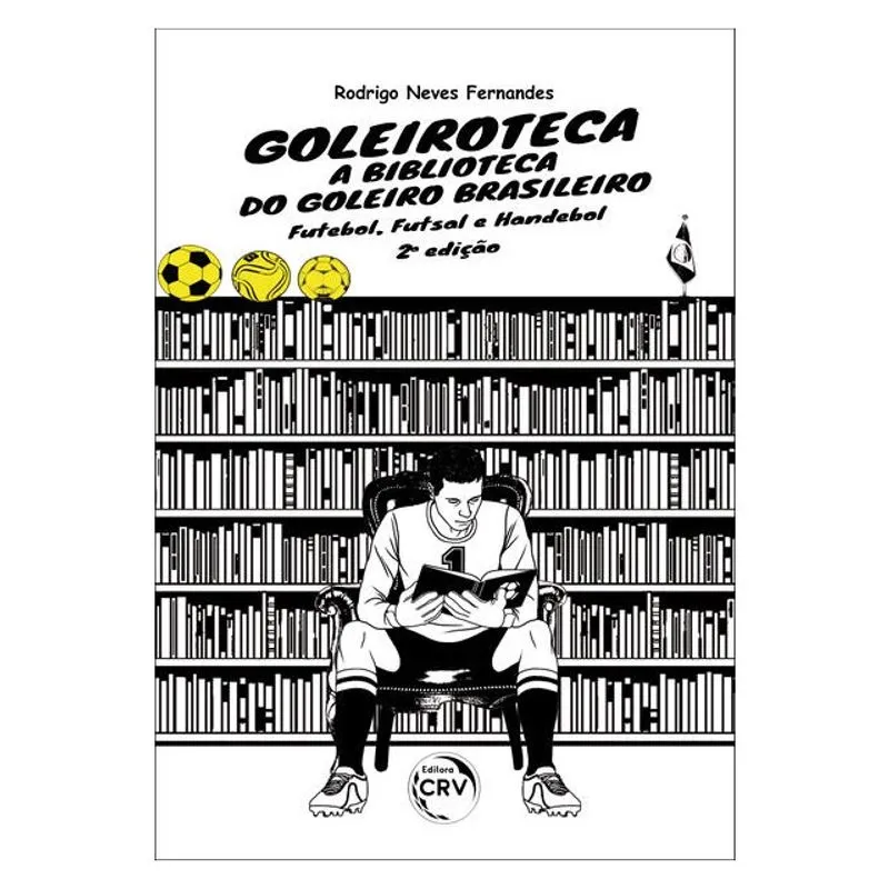 GOLEIROTECA – A BIBLIOTECA DO GOLEIRO BRASILEIRO