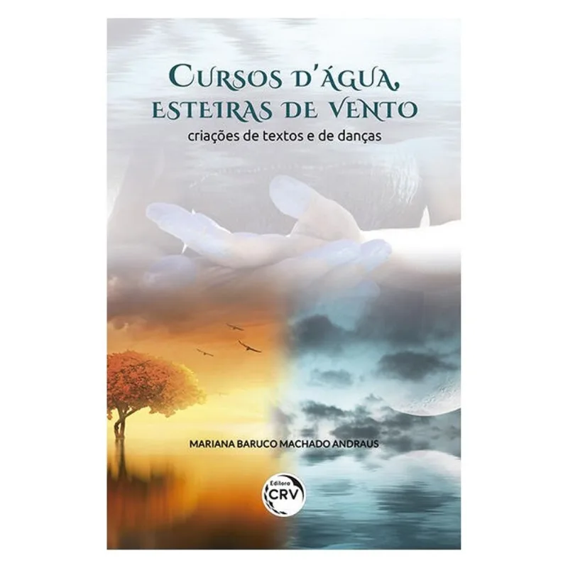 CURSOS D’ÁGUA, ESTEIRAS DE VENTO