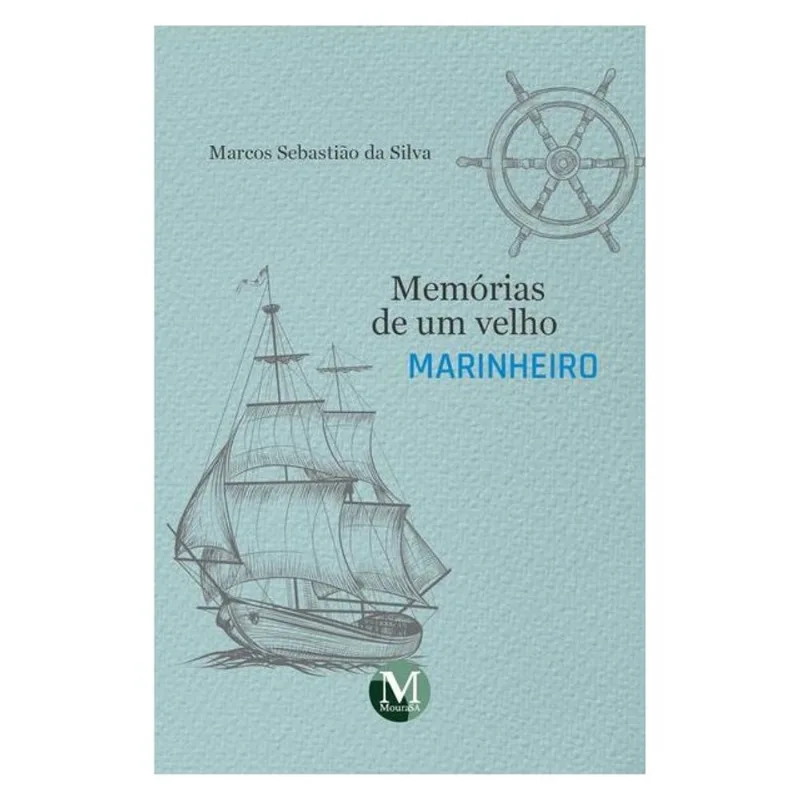MEMÓRIAS DE UM VELHO MARINHEIRO
