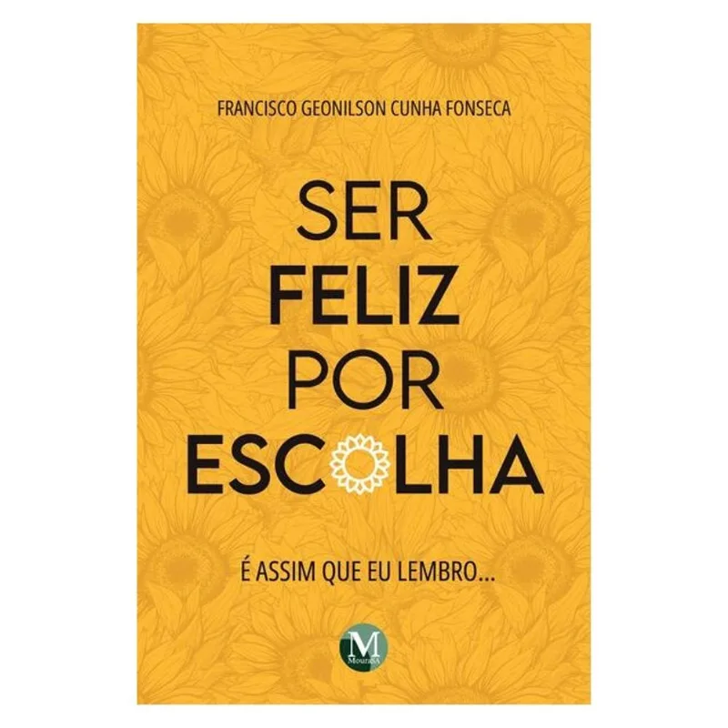 SER FELIZ POR ESCOLHA