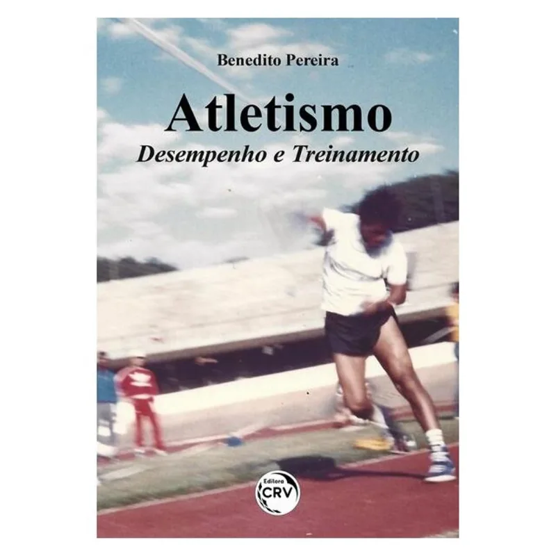 ATLETISMO DESEMPENHO E TREINAMENTO