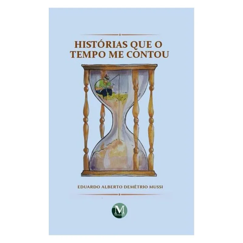 HISTÓRIAS QUE O TEMPO ME CONTOU