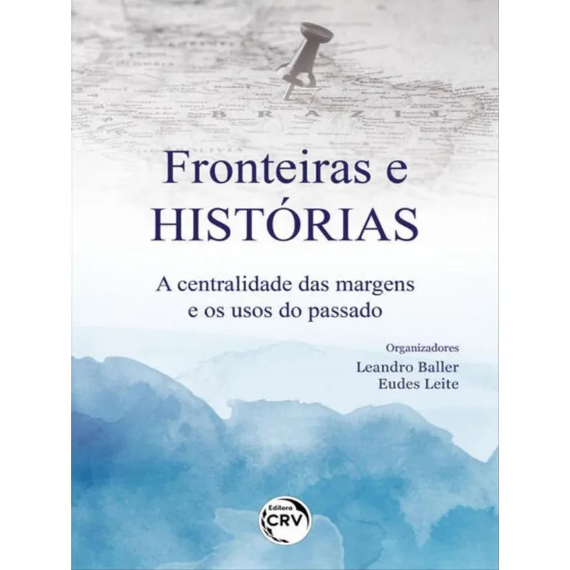 FRONTEIRAS E HISTÓRIAS