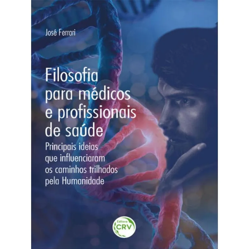 FILOSOFIA PARA MÉDICOS E PROFISSIONAIS DE SAÚDE