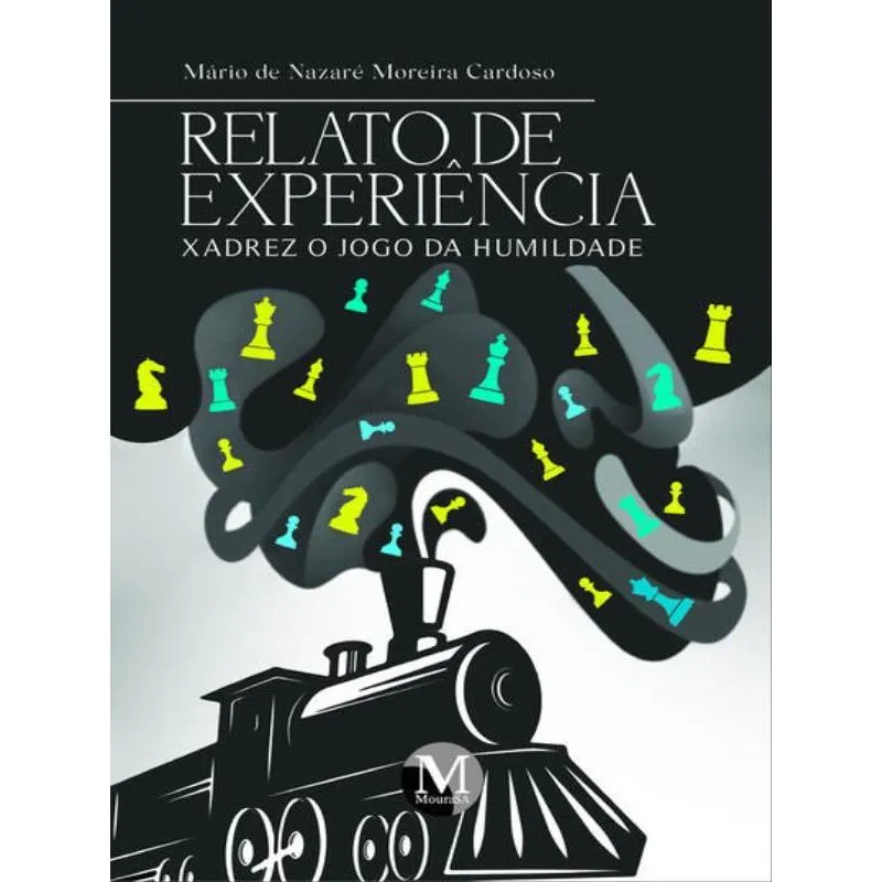 RELATO DE EXPERIÊNCIA XADREZ, O JOGO DA HUMILDADE