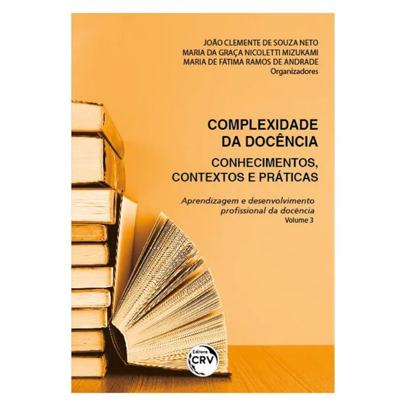 COMPLEXIDADE DA DOCÊNCIA:CONHECIMENTOS, CONTEXTOS E PRÁTICAS