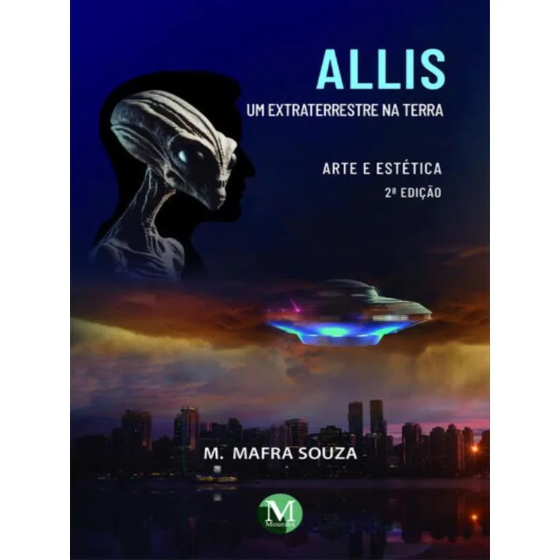 ALLIS, UM EXTRATERRESTRE NA TERRA
