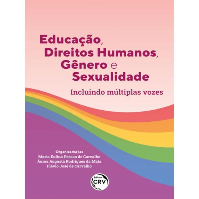 EDUCAÇÃO, DIREITOS HUMANOS, GÊNERO E SEXUALIDADE