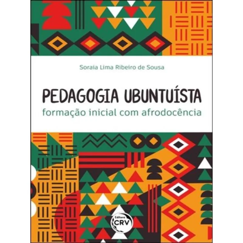 PEDAGOGIA UBUNTUÍSTA: FORMAÇÃO INICIAL COM AFRODOCÊNCIA