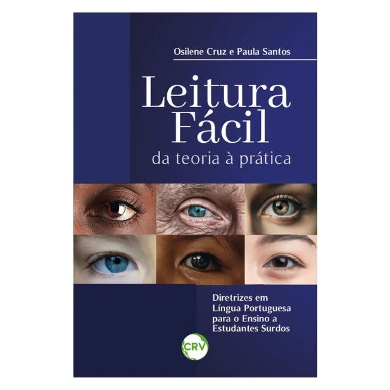 LEITURA FÁCIL: DA TEORIA À PRATICA, DIRETRIZES EM LÍNGUA PORTUGUESA PARA O ENSINO A ESTUDANTES SURDO