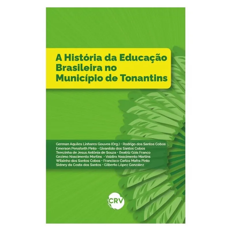 A HISTORIA DA EDUCAÇÃO BRASILEIRA NO MUNICÍPIO DE TONANTINS