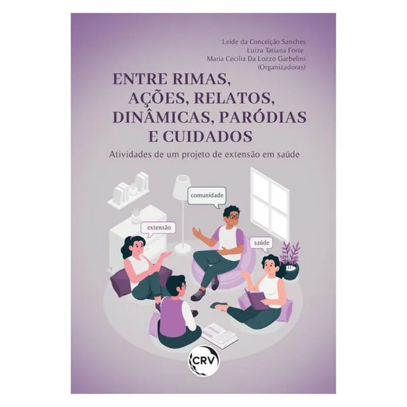 ENTRE RIMAS, AÇÕES, RELATOS, DINÂMICAS, PARÓDIAS E CUIDADOS: ATIVIDADES DE UM PROJETO DE EXTENSÃO EM