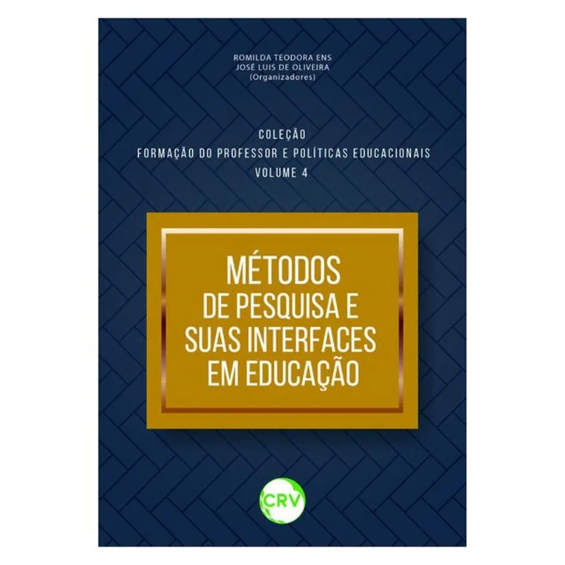 MÉTODOS DE PESQUISA E SUAS INTERFACES EM EDUCAÇÃO