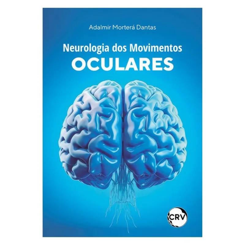 NEUROLOGIA DOS MOVIMENTOS OCULARES