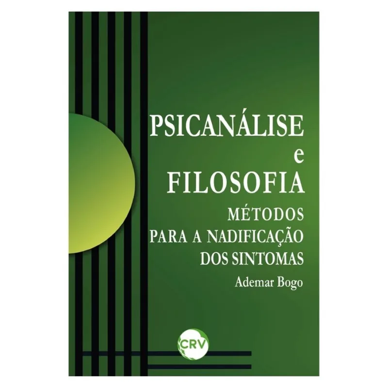 Psicanálise e filosofia:Métodos para a nadificação dos sintomas