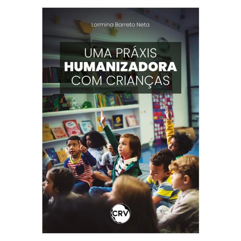 UMA PRÁXIS HUMANIZADORA COM CRIANÇAS