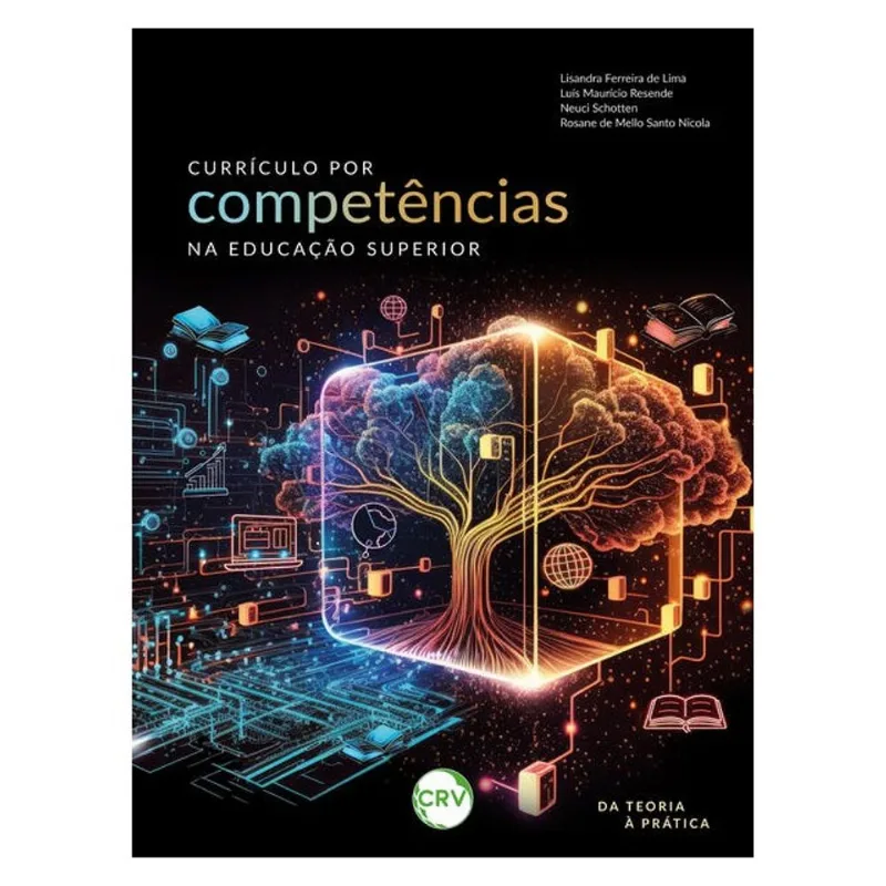 CURRÍCULO POR COMPETÊNCIAS NA EDUCAÇÃO SUPERIOR: DA TEORIA À PRÁTICA