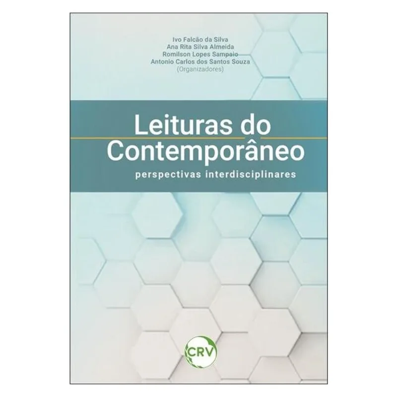 LEITURAS DO CONTEMPORÂNEO: PERSPECTIVAS INTERDISCIPLINARES