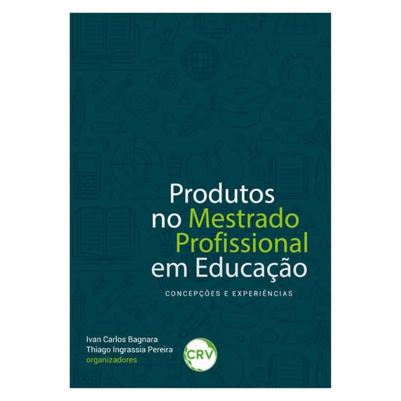 PRODUTOS EDUCACIONAIS NO MESTRADO PROFISSIONAL EM EDUCAÇÃO: CONCEPÇÕES E EXPERIÊNCIAS