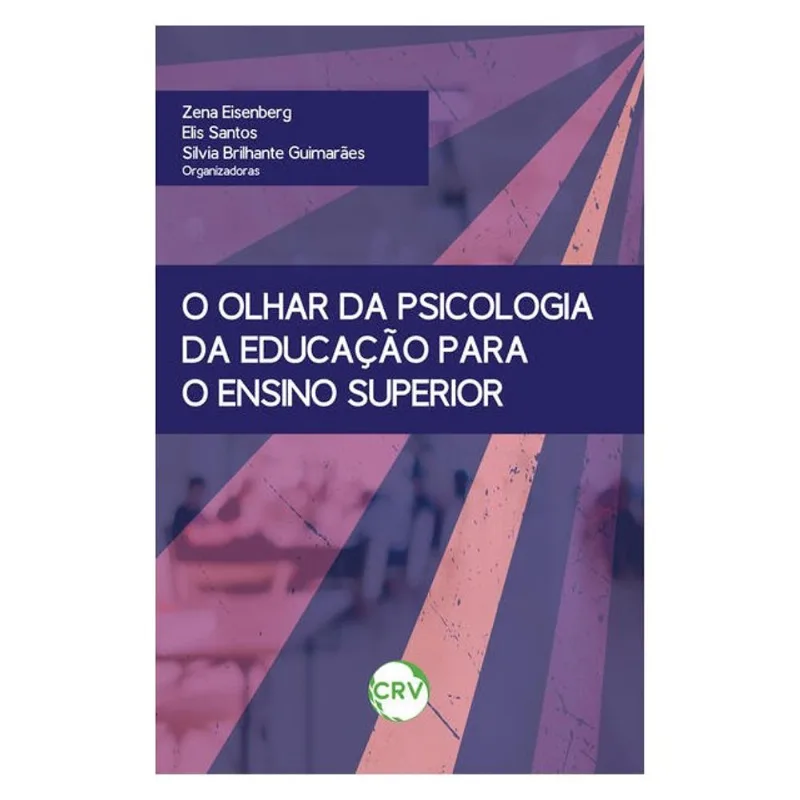 O OLHAR DA PSICOLOGIA DA EDUCAÇÃO PARA O ENSINO SUPERIOR
