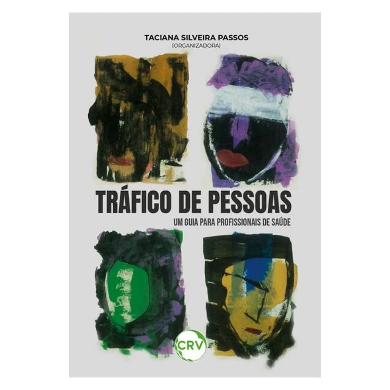 TRÁFICO DE PESSOAS: UM GUIA PARA PROFISSIONAIS DE SAÚDE