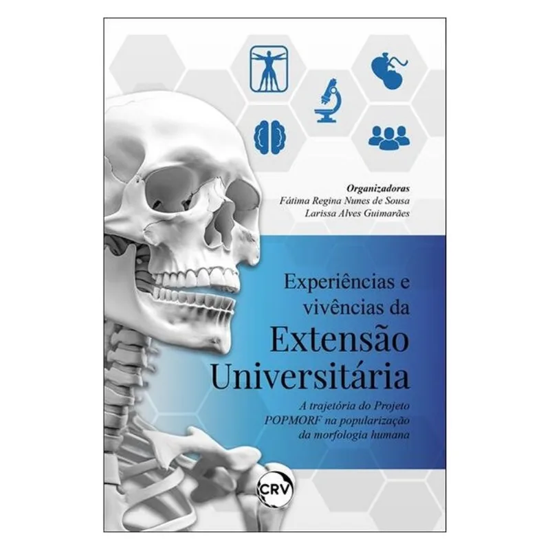 EXPERIÊNCIAS E VIVÊNCIAS DA EXTENSÃO UNIVERSITÁRIA: A TRAJETÓRIA DO PROJETO POPMORF NA POPULARIZAÇÃO