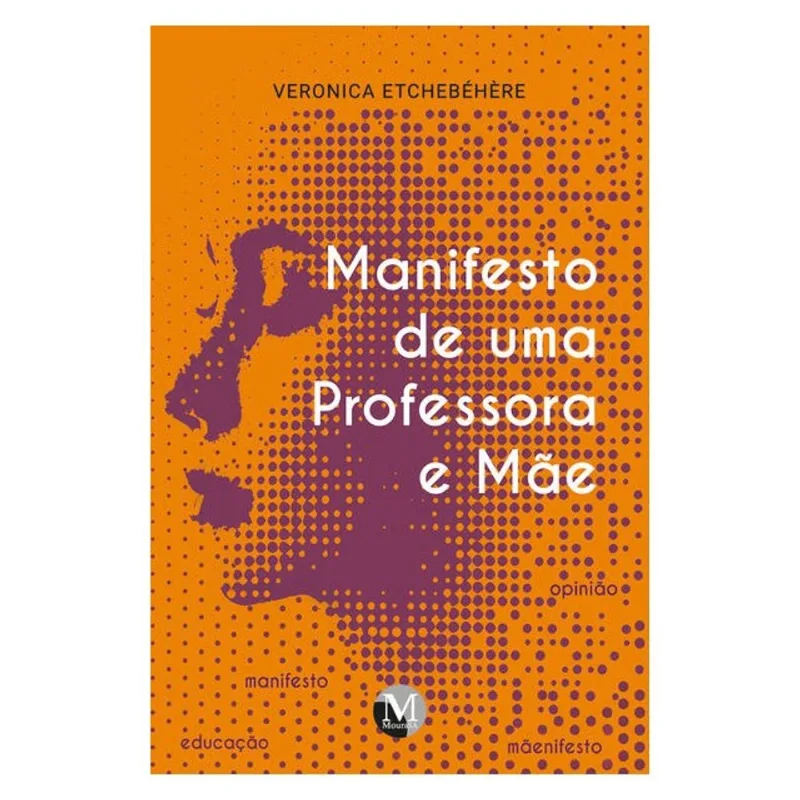 MANIFESTO DE UMA PROFESSORA E MÃE