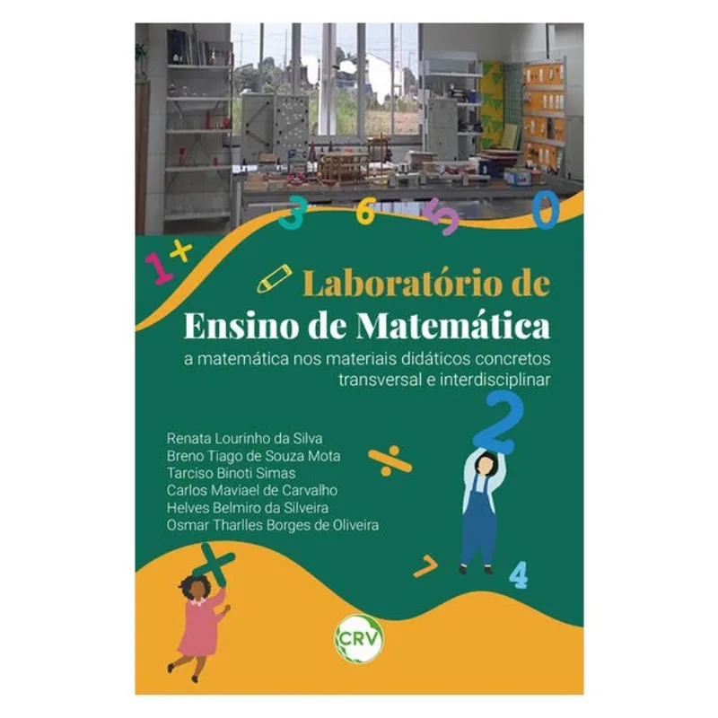 LABORATÓRIO DE ENSINO DE MATEMÁTICA: A MATEMÁTICA NOS MATERIAIS DIDÁTICOS CONCRETOS TRANSVERSAL E IN