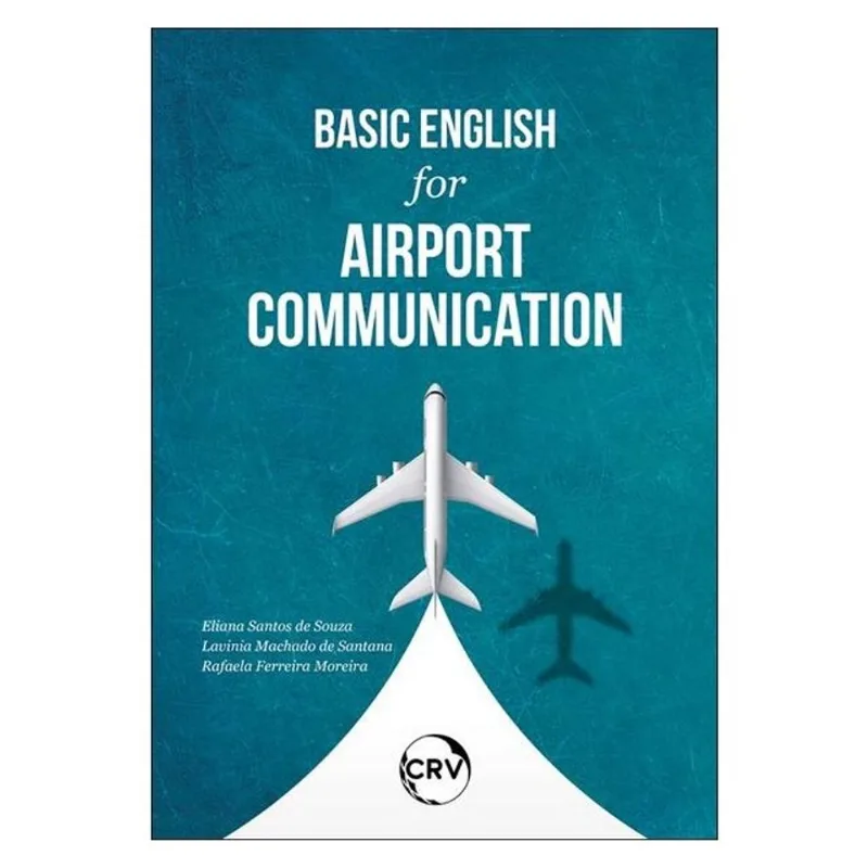 BASIC ENGLISH FOR AIRPORT COMMUNICATION