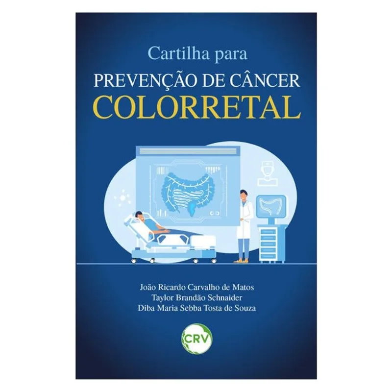 CARTILHA PARA PREVENÇÃO DE CÂNCER COLORRETAL