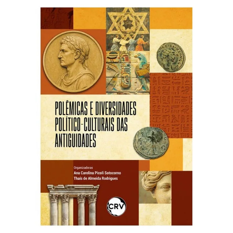 POLÊMICAS E DIVERSIDADES POLÍTICO-CULTURAIS DAS ANTIGUIDADES