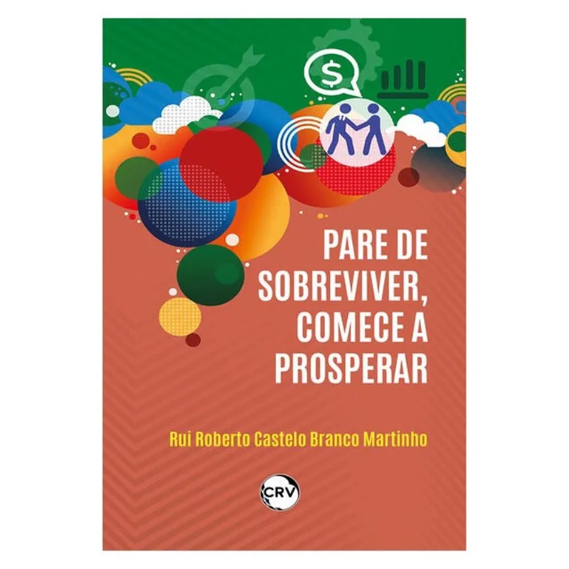 PARE DE SOBREVIVER, COMECE A PROSPERAR