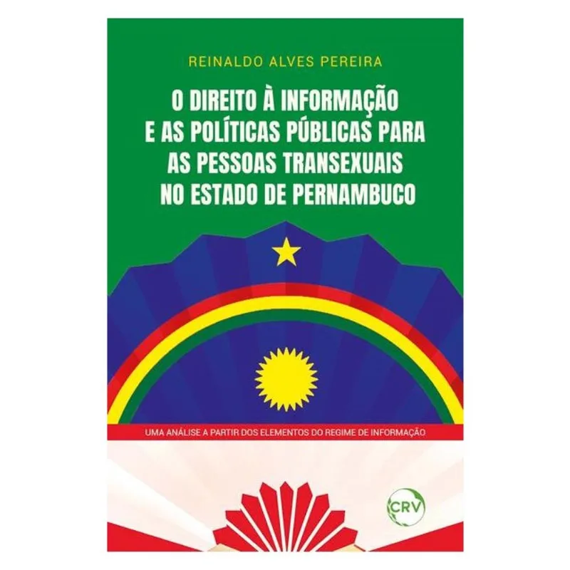 O DIREITO À INFORMAÇÃO E AS POLÍTICAS PÚBLICAS PARA AS PESSOAS TRANSEXUAIS NO ESTADO DE PERNAMBUCO