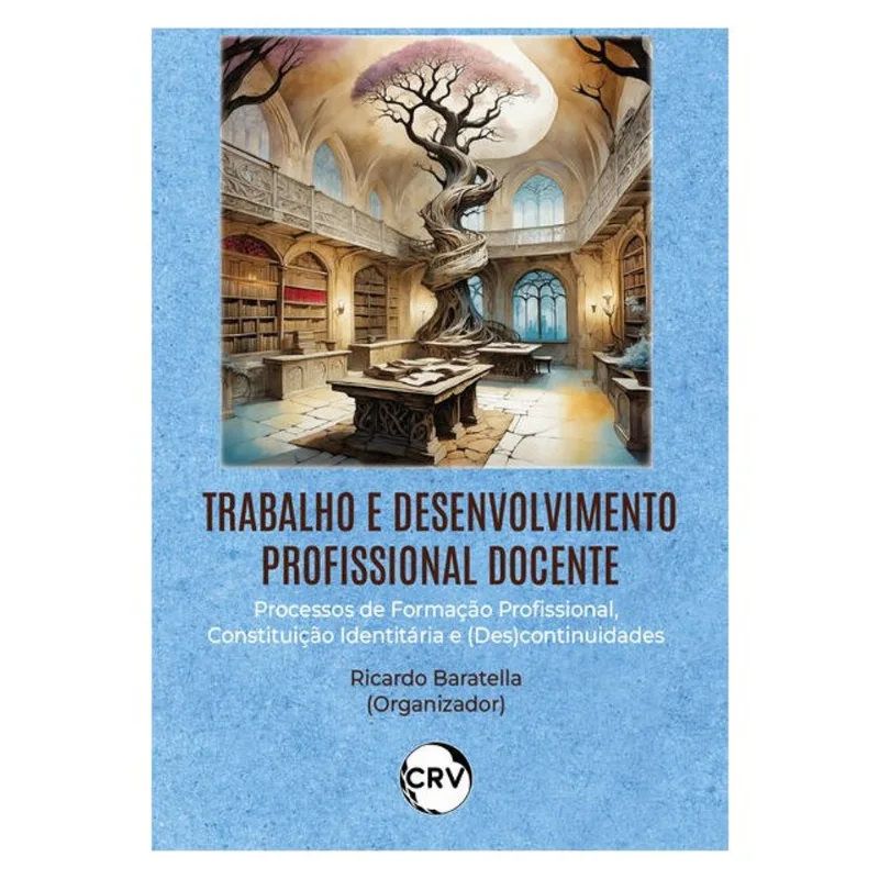 TRABALHO E DESENVOLVIMENTO PROFISSIONAL DOCENTE