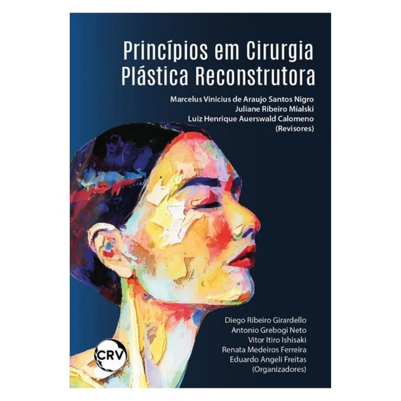 PRINCÍPIOS EM CIRURGIA PLÁSTICA RECONSTRUTORA