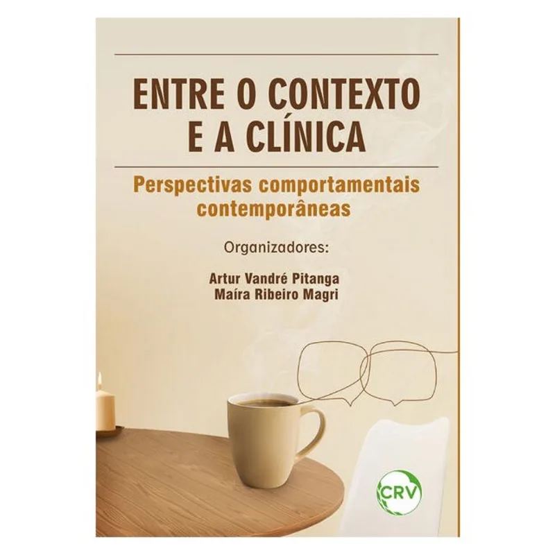 ENTRE O CONTEXTO E A CLÍNICA