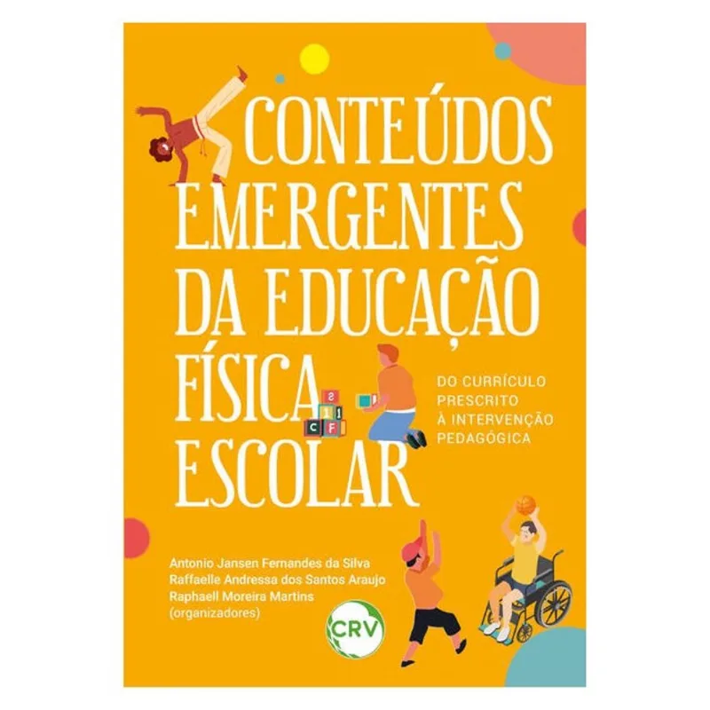 CONTEÚDOS EMERGENTES DA EDUCAÇÃO FÍSICA ESCOLAR