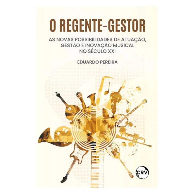 O REGENTE-GESTOR